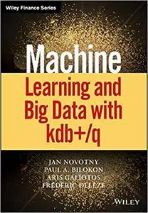 Machine Learning and Big Data with KDB+/Q