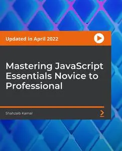 Mastering JavaScript Essentials Novice to Professional