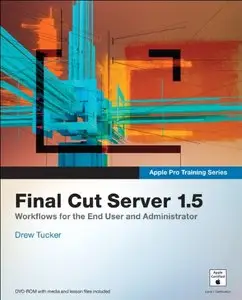 Apple Pro Training Series: Final Cut Server 1.5 (repost)