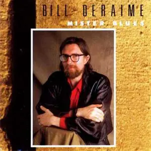 Bill Deraime - Mister Blues (1990) {RCA/BMG France}