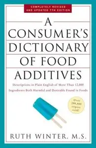 A Consumer's Dictionary of Food Additives (7th edition)