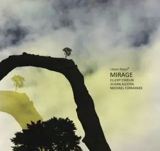 Ellery Eskelin - Mirage (2013)