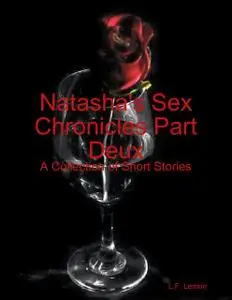 «Natasha's Sex Chronicles Part Deux» by L.F.Lemon