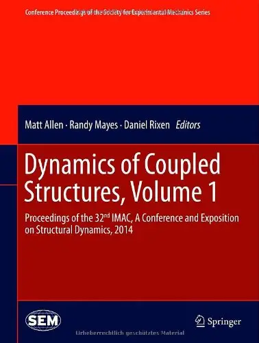 Dynamics of Coupled Structures, Volume 1