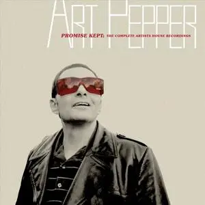 Art Pepper - Promise Kept: The Complete Artists House Recordings (5CD) (2019) {Compilation}