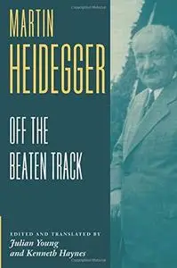 Heidegger Off the Beaten Track
