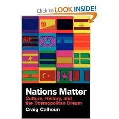 Nations Matter: Citizenship, Solidarity and the Cosmopolitan Dream