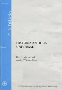 Pilar Fernández Uriel, Ana M.ª Vázquez Hoys, "Historia antigua universal: guía didáctica : primer cuatrimestre"