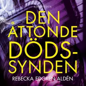 «Den åttonde dödssynden» by Rebecka Edgren Aldén