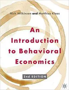 An Introduction to Behavioral Economics, 2nd edition