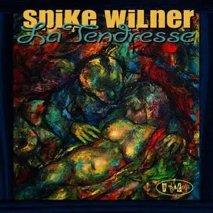 Spike Wilner - La Tendresse (2012)