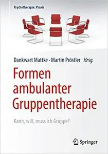 Formen ambulanter Gruppentherapie: Kann, will, muss ich Gruppe?