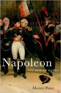 Napoleon: The End of Glory (repost)