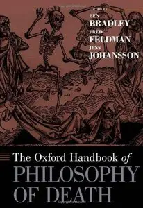 The Oxford Handbook of Philosophy of Death (Repost)