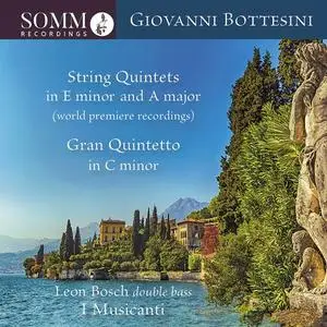 I Musicanti, Leon Bosch - Bottesini꞉ String Quintets (2022)