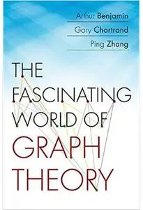 The Fascinating World of Graph Theory