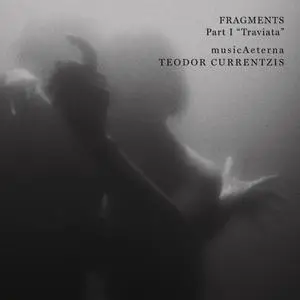 Teodor Currentzis - Fragments Part I - "Traviata" (2020) [Official Digital Download 24/96]