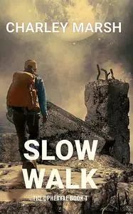 «Slow Walk» by Charley Marsh