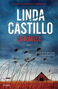 Linda Castillo - La ribelle