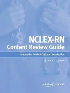 NCLEX-RN Content Review Guide, Second Edition