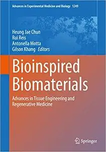 Bioinspired Biomaterials: Advances in Tissue Engineering and Regenerative Medicine (Advances in Experimental Medicine an