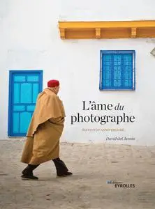 L'âme du photographe (10e édition anniversaire)