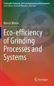 Eco-efficiency of Grinding Processes and Systems