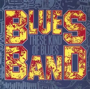 The Blues Band - These Kind Of Blues (1986)