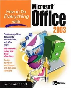 How to Do Everything with Microsoft Office 2003 [Repost]