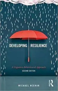 Developing Resilience: A Cognitive-Behavioural Approach