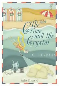 «The Crime and the Crystal» by E.X. Ferrars