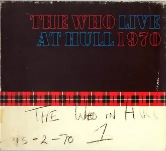 The Who - Live At Hull 1970 (2012) {2CD Set Geffen Records B0017696-02}
