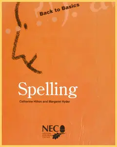 Spelling • Back to Basics • by Catherine Hilton and Margaret Hyder (1993)