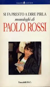 Rossi Paolo - Si fa presto a dire pirla