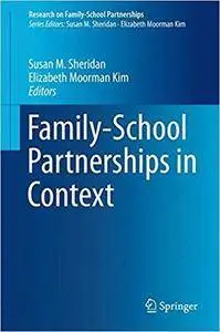 Family-School Partnerships in Context