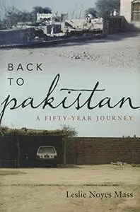 Back to Pakistan: A Fifty-Year Journey (Repost)