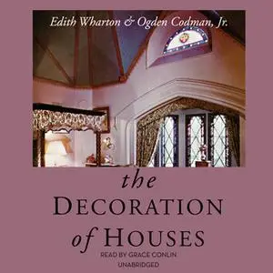 «The Decoration of Houses» by Edith Wharton,Ogden Codman