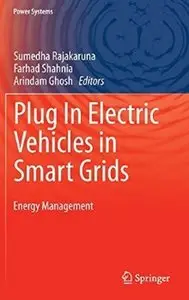 Plug In Electric Vehicles in Smart Grids: Energy Management (Repost)