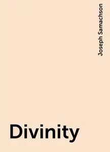 «Divinity» by Joseph Samachson