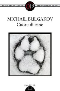 Michail Bulgakov - Cuore di cane (repost)