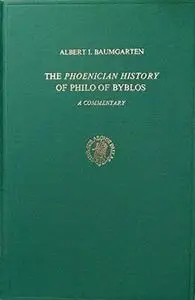 The Phoenician History of Philo of Bybios: A Commentary