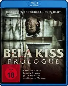 Bela Kiss: Prologue (2013)