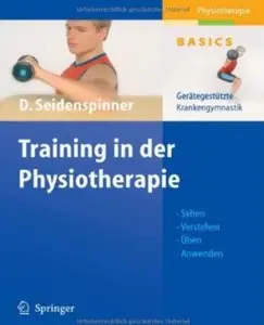 Training in der Physiotherapie: Gerätegestützte Krankengymnastik (repost)