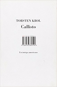 Callisto. Un intrigo americano - Torsten Krol