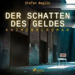 «Der Schatten des Geldes» by Stefan Naglis