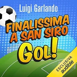 «Finalissima a San Siro» by Luigi Garlando