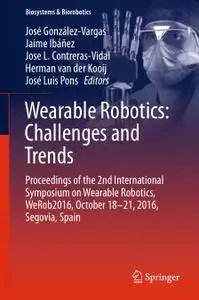 Wearable Robotics: Challenges and Trends (Repost)