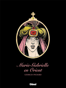 Marie‑Gabrielle en Orient (Glenat)