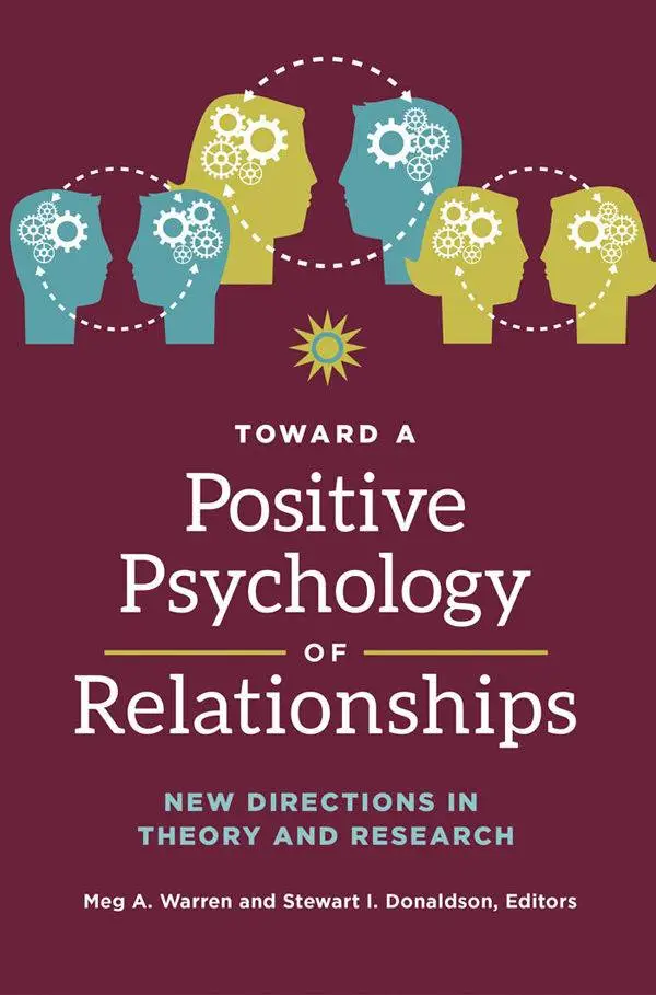 Toward a Positive Psychology of Relationships / AvaxHome