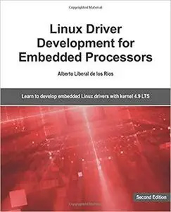 Linux Driver Development for Embedded Processors